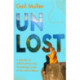 Unlost: A journey of self-discovery and the healing power of the wild outdoors