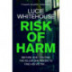 Risk of Harm