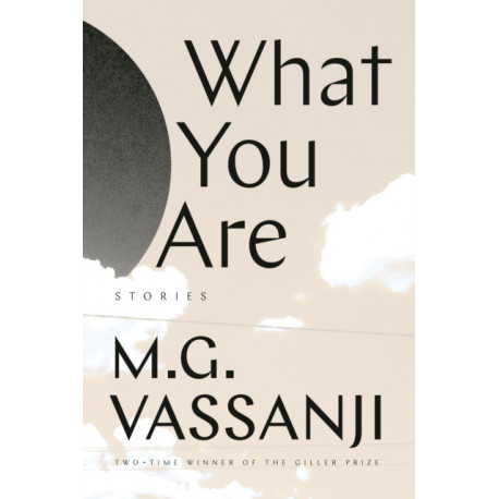 What You Are: Short Stories