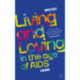 Living and Loving in the Age of AIDS: A memoir