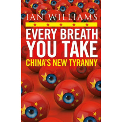Every Breath You Take - Featured in The Times and Sunday Times: China’s New Tyranny