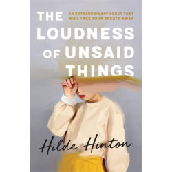 The Loudness of Unsaid Things