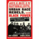 Hillbilly Nationalists, Urban Race Rebels, and Black Power: Interracial Solidarity in 1960s-70s New Left Organizing
