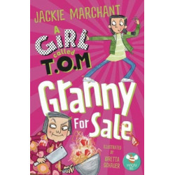 A Girl Called T.O.M,: Granny for Sale