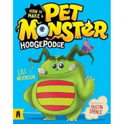 How To Make A Pet Monster: Hodgepodge