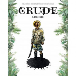Crude: A Memoir