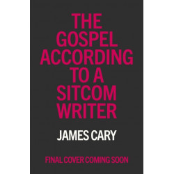 The Gospel According to a Sitcom Writer