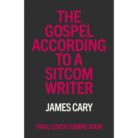 The Gospel According to a Sitcom Writer