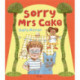 Sorry Mrs Cake!