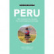 Peru - Culture Smart!: The Essential Guide to Customs & Culture