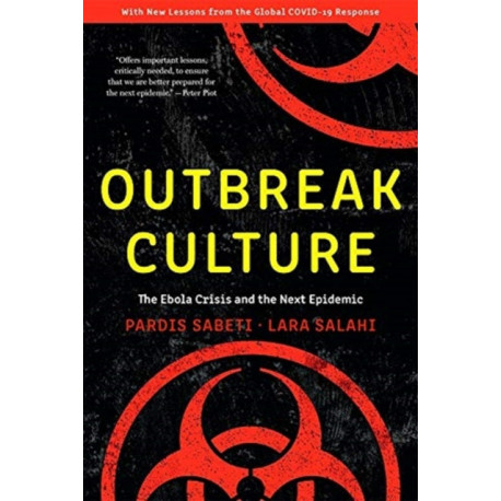 Outbreak Culture: The Ebola Crisis and the Next Epidemic, With a New Preface and Epilogue