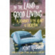 In the Land of Good Living: A Journey to the Heart of Florida