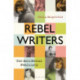 Rebel Writers: The Accidental Feminists: Shelagh Delaney • Edna O’Brien • Lynne Reid Banks • Charlotte Bingham •  Nell Dunn •  Virginia Ironside  •  Margaret Forster