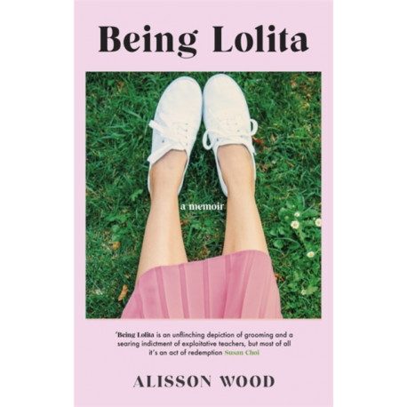 Being Lolita: A Memoir