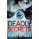 Deadly Secrets: An absolutely gripping crime thriller