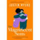 The Magnificent Sons: a coming-of-age novel full of heart, humour and unforgettable characters