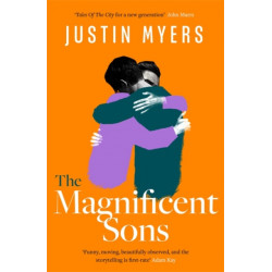 The Magnificent Sons: a coming-of-age novel full of heart, humour and unforgettable characters