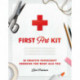 First Art Kit: 25 Creative Papercraft Remedies for What Ails You