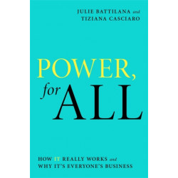 Power, For All: How It Really Works and Why It's Everyone's Business