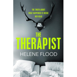 The Therapist: From the mind of a psychologist comes a chilling domestic thriller that gets under your skin.