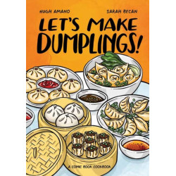 Let's Make Dumplings!: A Comic Book Cookbook