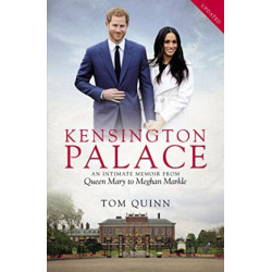 Kensington Palace: An Intimate Memoir from Queen Mary to Meghan Markle