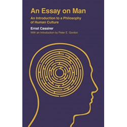 An Essay on Man: An Introduction to a Philosophy of Human Culture