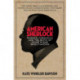 American Sherlock: Murder, forensics, and the birth of crime scene investigation