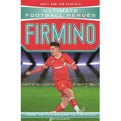Ultimate Football Heroes: Firmino (Top Ballers 8): Collect them all!