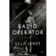 The Radio Operator: A Novel