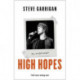 High Hopes: Making Music, Losing My Way, Learning to Live