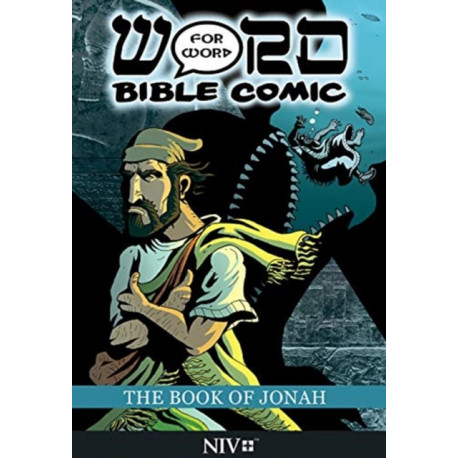 The Book of Jonah: Word for Word Bible Comic: NIV Translation