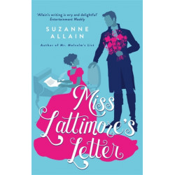 Miss Lattimore's Letter: a bright and witty Regency romp, perfect for fans of Bridgerton