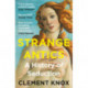 Strange Antics: A History of Seduction
