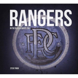 Rangers In The Black & White Era