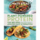 Plant-Powered Protein: 125 Recipes for Using Today's Amazing Meat Alternatives