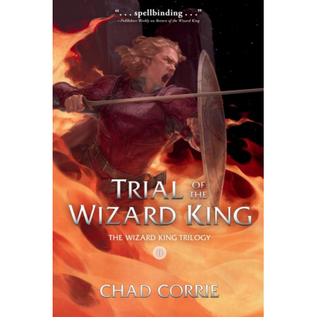 Trial of the Wizard King: The Wizard King Trilogy Book Two
