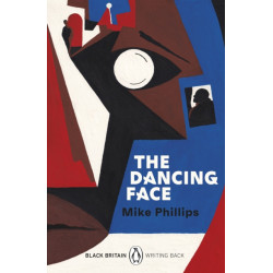 The Dancing Face: A collection of rediscovered works celebrating Black Britain curated by Booker Prize-winner Bernardine Evaristo