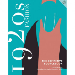1920s Fashion: The Definitive Sourcebook