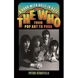 A Band with Built-In Hate: The Who from Pop Art to Punk