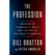 The Profession: A Memoir of Community, Race, and the Arc of Policing in America