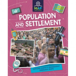 Map Your Planet: Population and Settlement