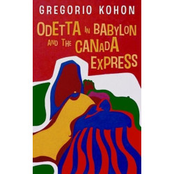 Odetta in Babylon and the Canada Express