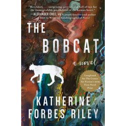 The Bobcat: A Novel