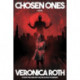Chosen Ones: The new novel from NEW YORK TIMES best-selling author Veronica Roth