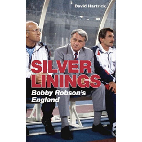 Silver Linings: Bobby Robson's England