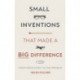 Small Inventions That Made a Big Difference: From Prehistory to the Present