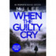 When the Guilty Cry