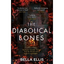 The Diabolical Bones: A gripping gothic mystery set in Victorian Yorkshire