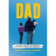 DAD: Untold stories of Fatherhood, Love, Mental Health and Masculinity